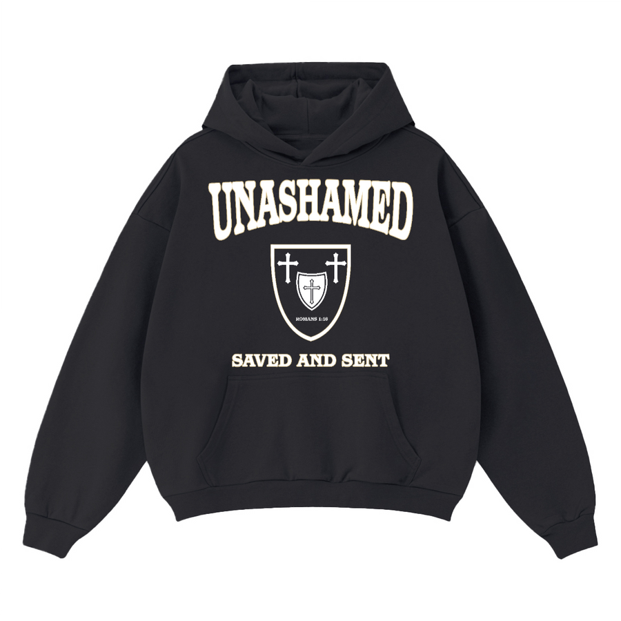 UNASHAMED: Saved & Sent Hoodie