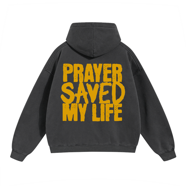 Prayer Saved My Life Hoodie