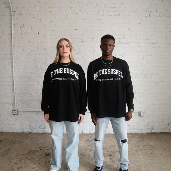 BE THE GOSPEL Long Sleeve